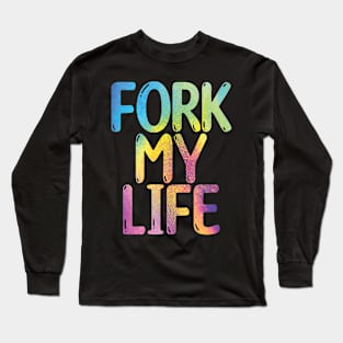 Fork My Life Leather Rainbow Punny Statement Graphic Long Sleeve T-Shirt